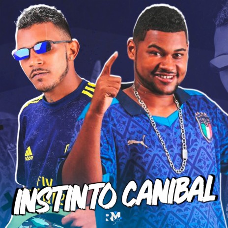 Instinto Canibal ft. MC Sapão Do Recife | Boomplay Music