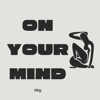 On Your Mind