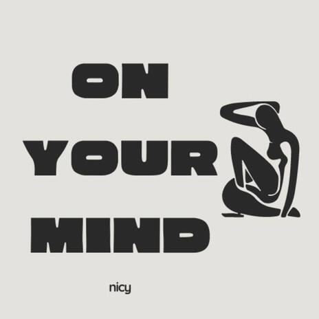 On Your Mind | Boomplay Music