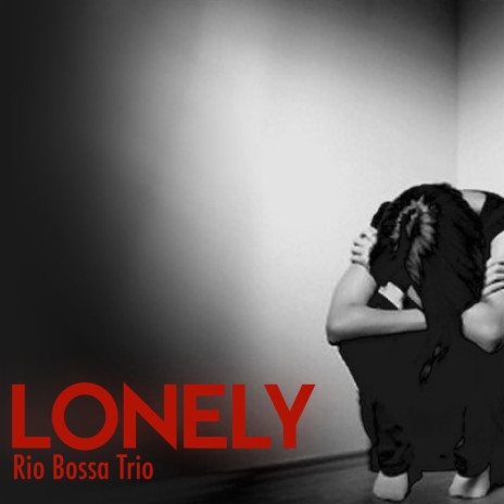 Lonely (Jazz) | Boomplay Music