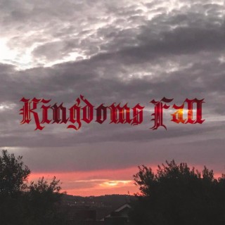 Kingdoms Fall lyrics | Boomplay Music