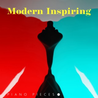 Modern Inspiring Piano Pieces