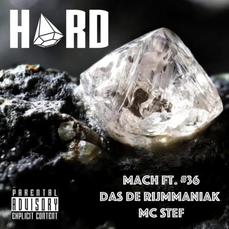 Hard ft. #36, Das de Rijmmaniak & MC STEF | Boomplay Music