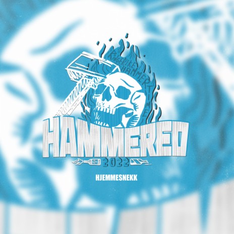 Hammered 2022 (Hjemmesnekk) ft. M.A | Boomplay Music