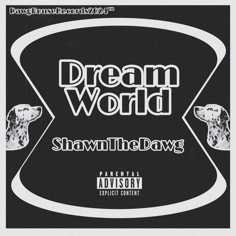 Dream World | Boomplay Music