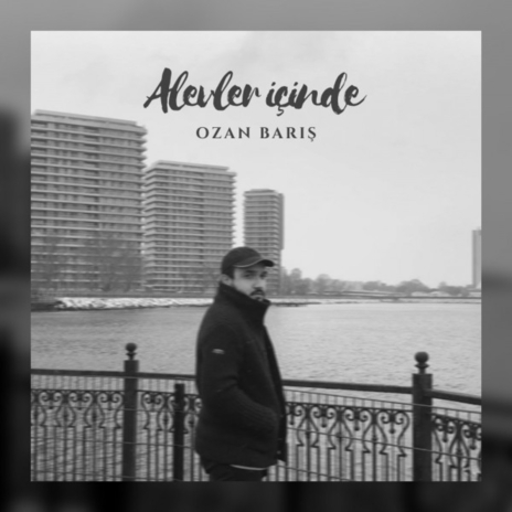 Alevler İçinde | Boomplay Music