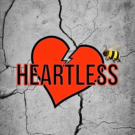 Heartless ft. Bee* | Boomplay Music