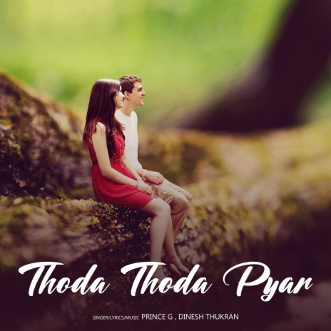 Thoda Thoda Pyar ft. Dinesh Thukran | Boomplay Music