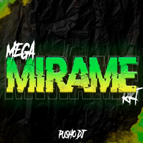 Mega Mirame (Rkt) | Boomplay Music