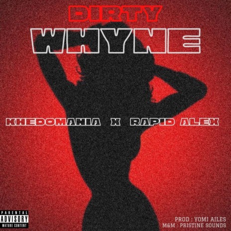 Dirty Whyne | Boomplay Music