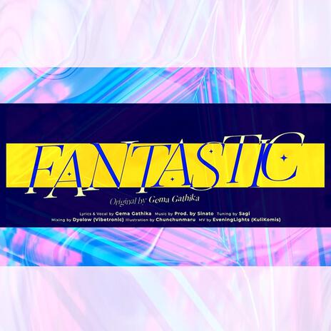 Fantastic | Boomplay Music