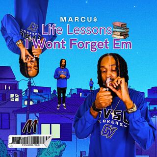 Life Lessons I Wont Forget Em