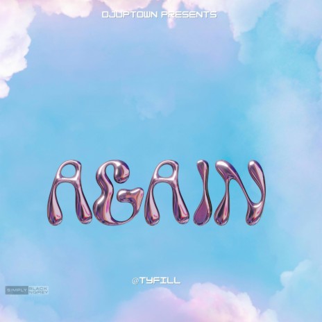 AGAIN ft. Tyfil | Boomplay Music