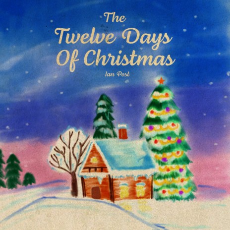 The Twelve Days Of Christmas | Boomplay Music