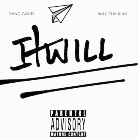 ItWill ft. Will Tha King