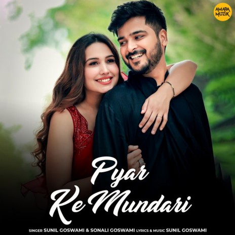 Pyar Ke Mundari ft. Sonali Goswami | Boomplay Music