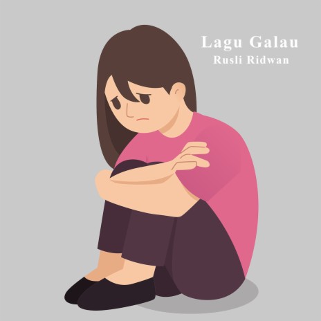 Lagu Galau | Boomplay Music