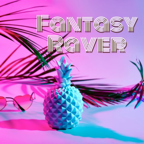 Fantasy Raver