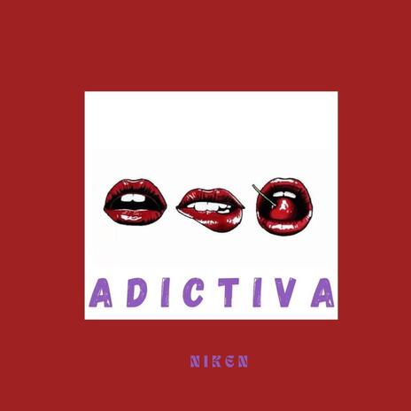 ADICTIVA | Boomplay Music