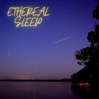 Ethereal Sleep