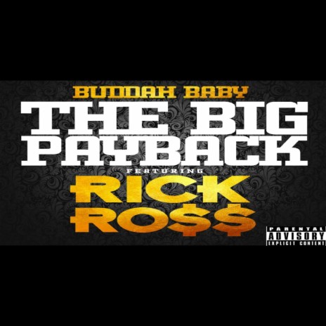 The Big Payback (feat. Rick Ross) | Boomplay Music