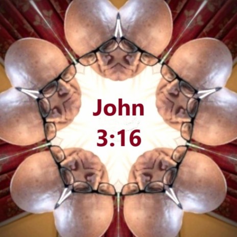 John 3:16 | Boomplay Music