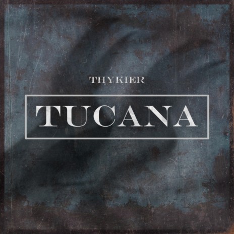 TUCANA | Boomplay Music