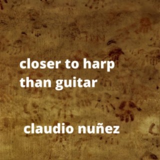 Closer to Harp Than Guitar