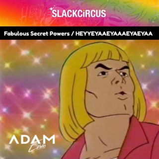 HEYYEYAAEYAAAEYAEYAA / Fabulous Secret Powers Edit