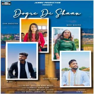 Dogre Di Shaan ft. Isha Andotra, Mahi Mahira & Sunny Kumar