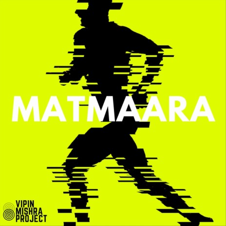 Matmaara | Boomplay Music