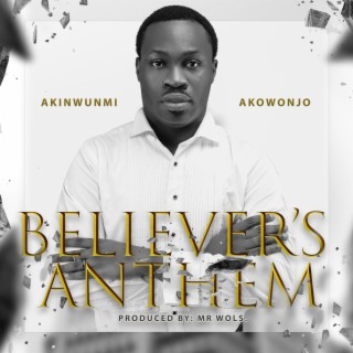 Believer's Anthem lyrics | Boomplay Music