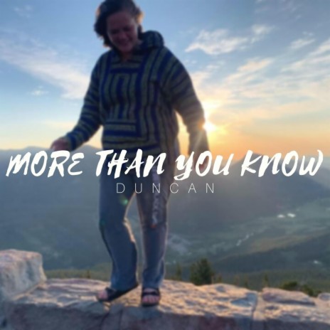 More Than You Know