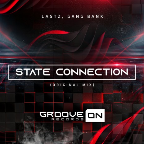 State Connection ft. Lastz | Boomplay Music