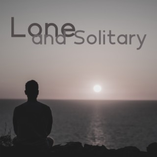 Lone and Solitary: 30 Sad Lofi Tracks to Listen to When Downhearted, There Is No Hope
