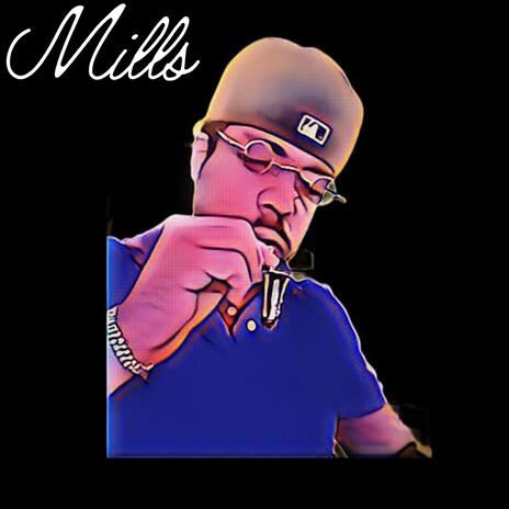 MILLS | Boomplay Music