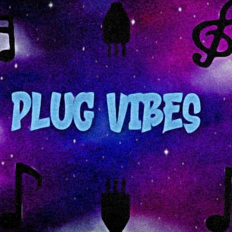 Plug Vibes | Boomplay Music