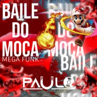 MEGA FUNK BAILE DO MOCA - 2021