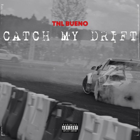 Catch My Drift | Boomplay Music