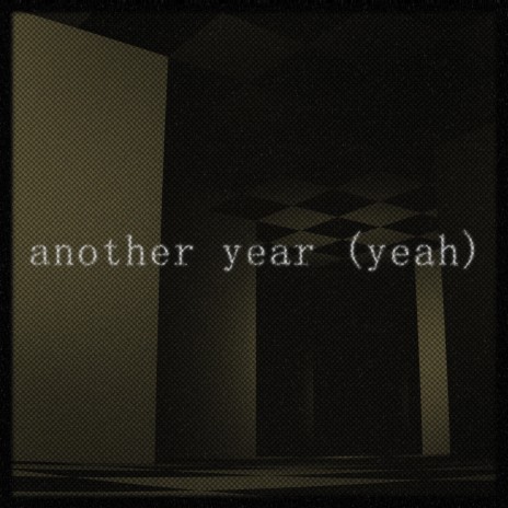 another year (yeah) | Boomplay Music