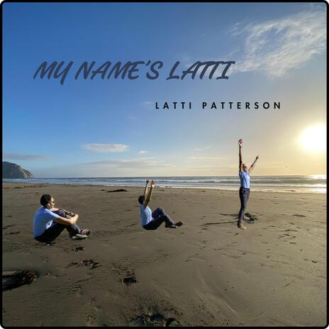 My Name's Latti | Boomplay Music