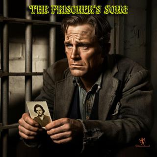 The Prisoner's Song lyrics | Boomplay Music