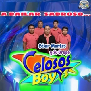 Cesar Montes Y Su Grupo Celosos Boys