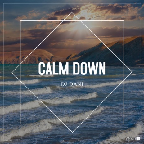 Calm Down | Boomplay Music