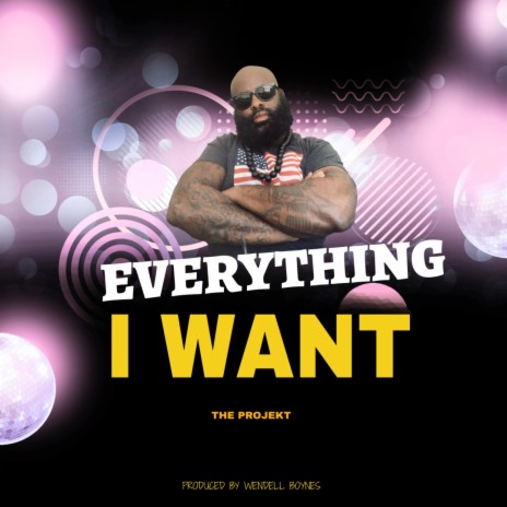 Everything I Want | Boomplay Music