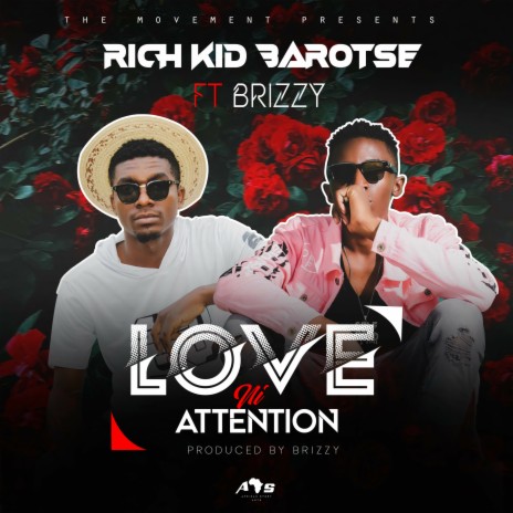 Love Ni Attention ft. Brizzy ZM | Boomplay Music