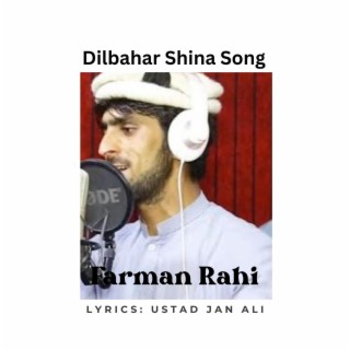 Dilbahar (Shina Song Ustad Jan Ali)
