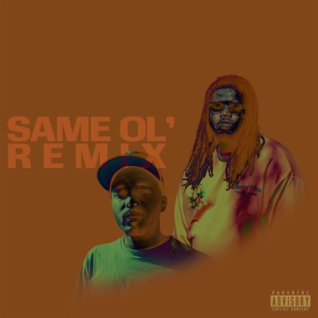 Same Ol' (Remix) ft. Caleborate | Boomplay Music