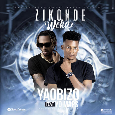 Zikonde Weka (Love yourself) ft. Yo Maps & Crayon | Boomplay Music