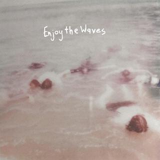 Enjoy the Waves